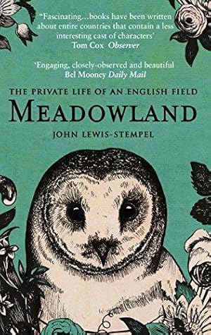 Meadowland: the private life of an English field