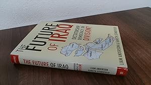 The Future of Iraq: Dictatorship, Democracy, or Division