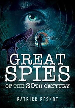 Great Spies of the 20th Century