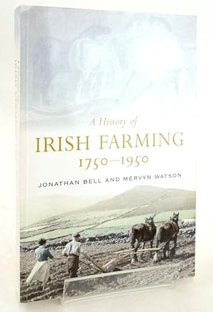 A History of Irish Farming, 1750-1950