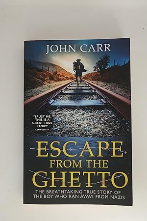 Escape From the Ghetto: The Breathtaking Story of the Jewish Boy Who Ran Away from the Nazis
