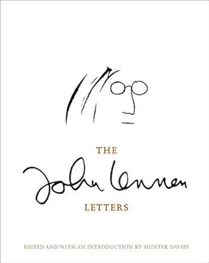 The John Lennon Letters: Edited and with an Introduction by Hunter Davies
