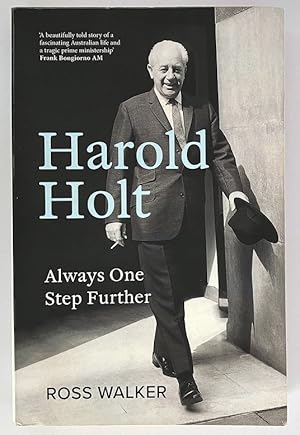 Harold Holt: Always One Step Further