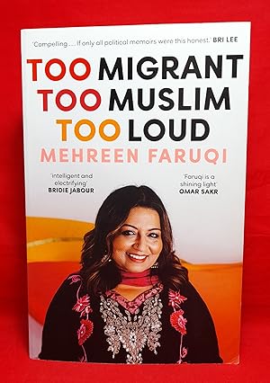 Too Migrant, Too Muslim, Too Loud