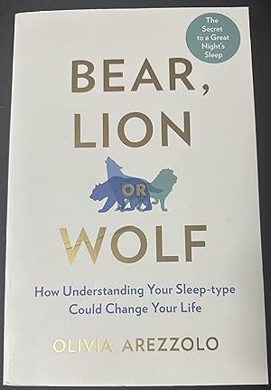 Bear, Lion or Wolf: How Understanding Your Sleep Type Could Change Your Life