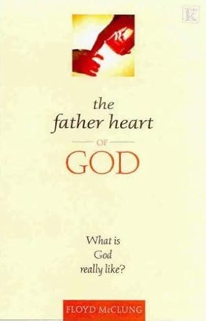 The Father Heart of God