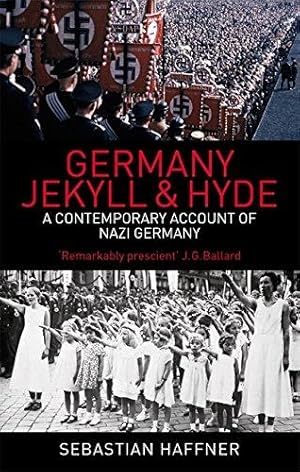 Germany: Jekyll And Hyde: A Contemporary Account of Nazi Germany