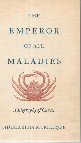 The Emperor of All Maladies