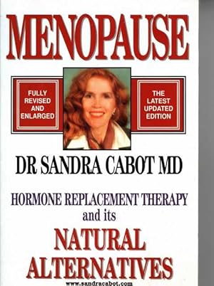 Menopause Hormone Replacement Therapy: Hormone Replacement Therapy and Its Natural Alternatives