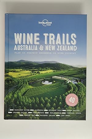 Lonely Planet Wine Trails - Australia & New Zealand