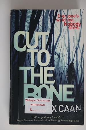 Cut to the Bone: A Dark and Gripping Thriller