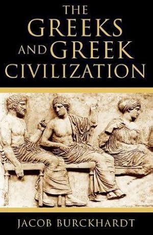 The Greeks and Greek Civilization