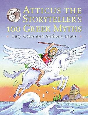 Atticus the Storyteller: 100 Stories from Greece