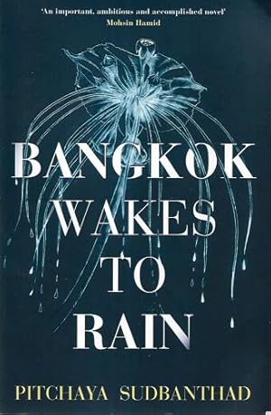 Bangkok Wakes to Rain: Shortlisted for the 2020 Edward Stanford 'Fiction with a Sense of Place' award