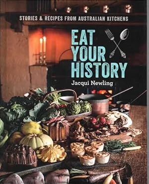 Eat Your History: Stories and recipes from Australian kitchens