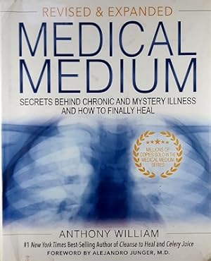 Medical Medium: Secrets Behind Chronic and Mystery Illness and How to Finally Heal (Revised and Expanded Edition)