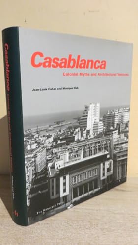 Casablanca: Colonial Myths & Architectural Ventures