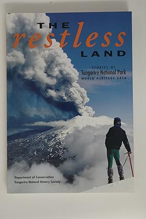 The Restless Land: Stories Of Tongariro National Park