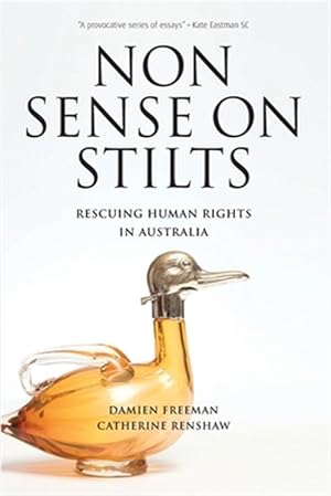 Nonsense on Stilts: Rescuing Human Rights in Australia