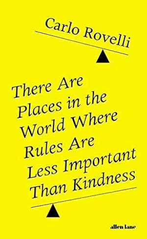 There Are Places in the World Where Rules Are Less Important Than Kindness