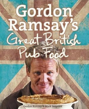 Gordon Ramsay's Great British Pub Food