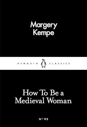 How To Be a Medieval Woman