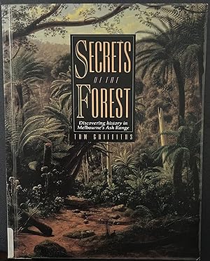 Secrets of the Forest: Discovering History in Melbourne's ASH Range