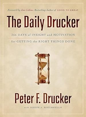 The Daily Drucker: 366 Days of Insight and Motivation for Getting the