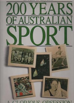 200 Years of Australian Sport: A Glorious Obsession