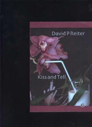 Kiss and Tell: Selected & New Poems 1987-2002