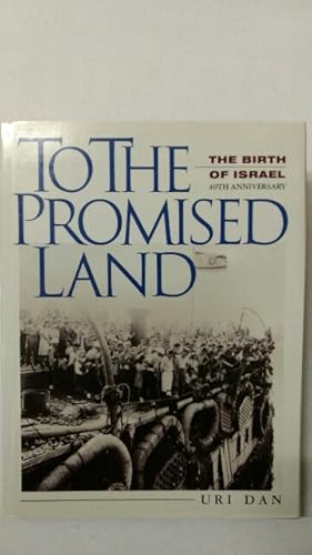 To the Promised Land: The Birth of Israel