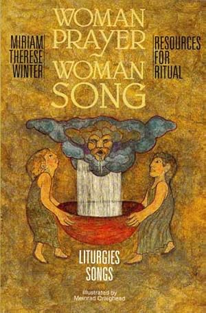 Woman Prayer Woman Song: Resources for Ritual