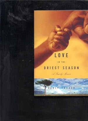 Love In The Driest Season