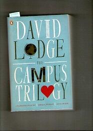 The Campus Trilogy: Changing Places; Small World; Nice Work