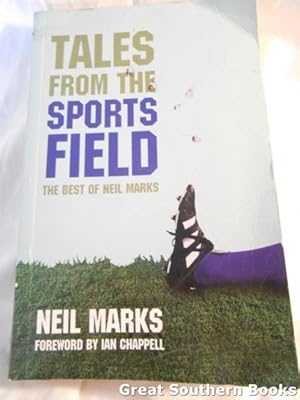 Tales from the Sports Field: The Best of Neil Marks