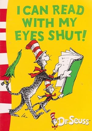 I can Read with my Eyes Shut: Green Back Book (Dr. Seuss - Green Back Book)