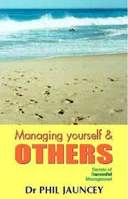 Managing Yourself and Others