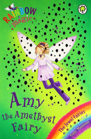 Rainbow Magic : Amy the Amethyst Fairy : The Jewel Fairies : Book 5 - Daisy Meadows
Rainbow Magic : Amy the Amethyst Fairy
