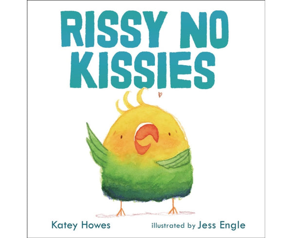 Rissy No Kissies