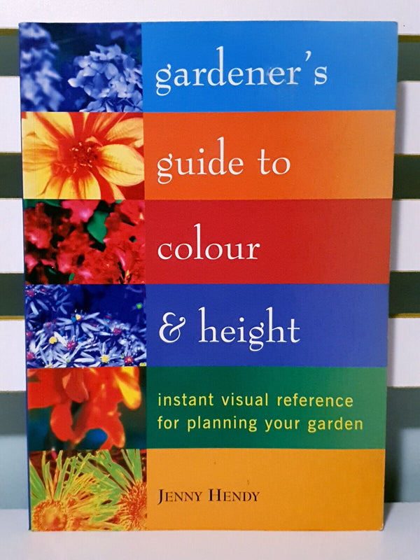 Gardener's Guide to Colour & Height