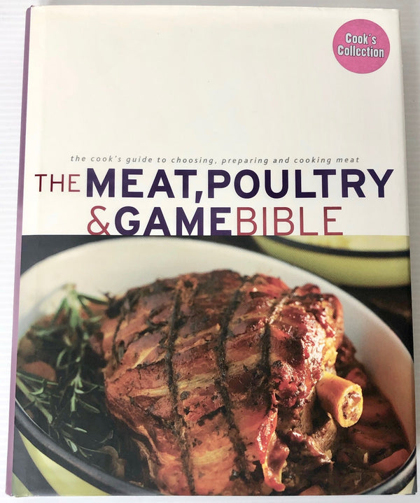 The Meat, Poultry and Game Bible