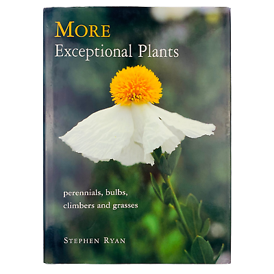 More Exceptional Plants: Perennials, Bulbs, Climbers & Grasses