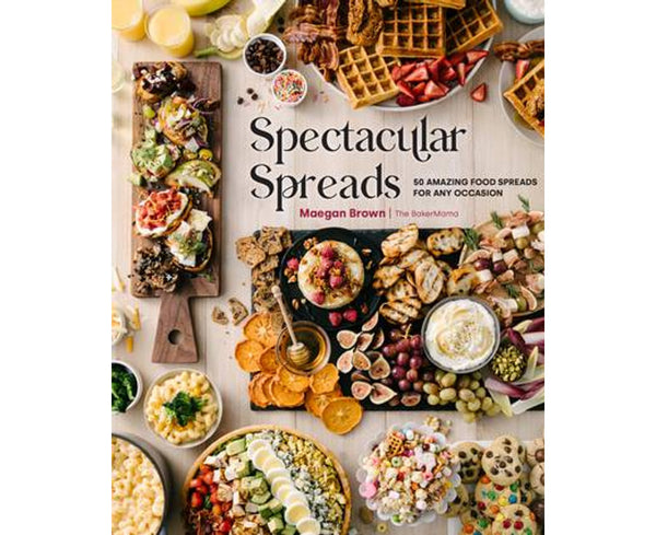 Spectacular Spreads: 50 Amazing Food Spreads for Any Occasion