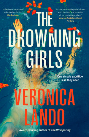 The Drowning Girls: The compelling new crime mystery thriller from the award winning author of THE WHISPERING, for readers of Margaret Hickey, Chris Hammer and Hayley Scrivenor