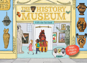 History Museum: a Lift the Flap Book