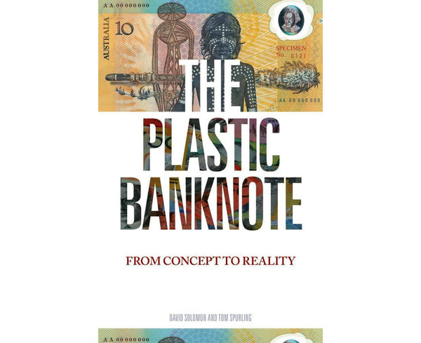 The Plastic Banknote: From Concept to Reality