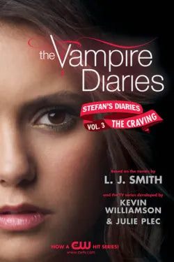 The Vampire Diaries: Stefan's Diaries (The Craving) - Book 3