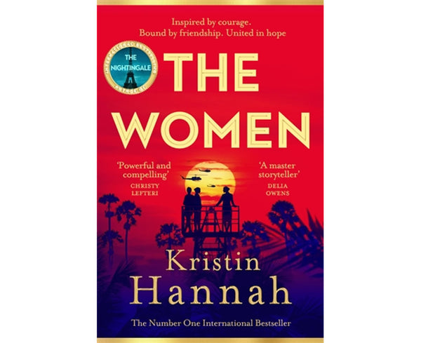 The Women: The Instant Sunday Times Bestseller from the author of The Nightingale