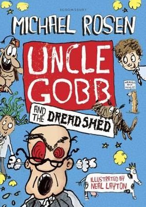Uncle Gobb and the Dread Shed