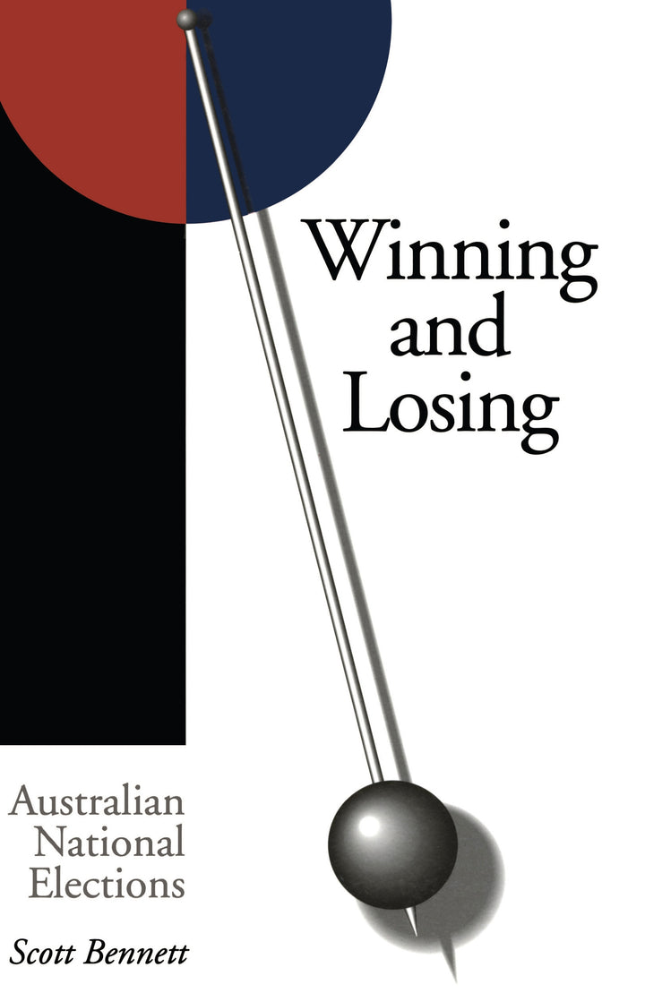 Winning And Losing: Australian National Elections